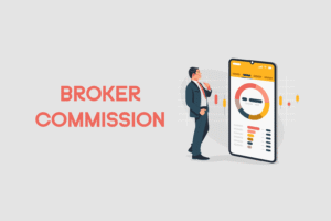 What Is Broker Commission? The Ultimate Guide to Understanding Brokerage Fees