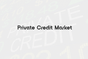 Private Credit Market Explained: Size, Growth, and Investment Opportunities